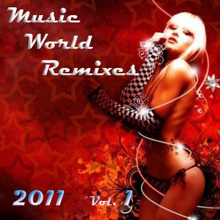 Music World Remixes Vol.1 (2011)