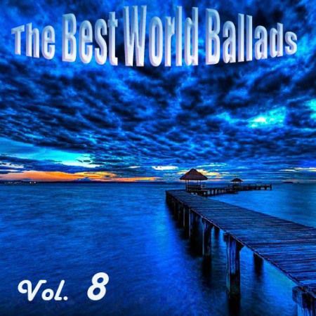The Best World Ballads Vol.8 (2011)