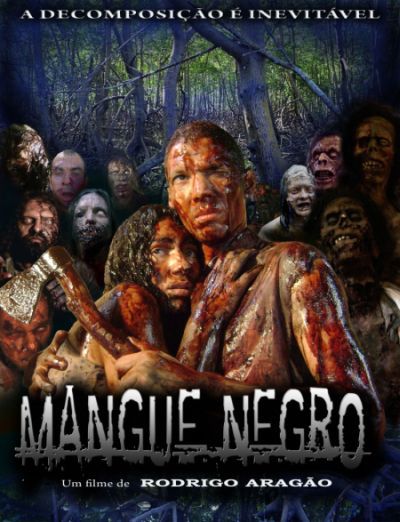  Грязные Зомби / Mangue Negro (2008) DVDRip 