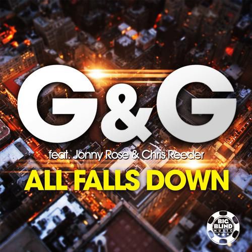 G & G feat. Jonny Rose & Chris Reeder - All Falls Down (Jean Elan Remix).mp3