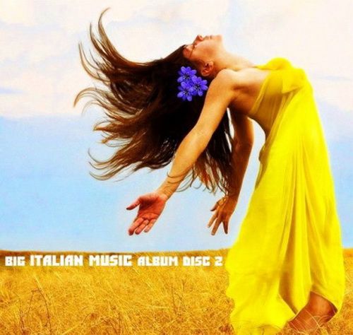 Big Italian Music Album Disc 2 (2012) Big Italian Music Album Disc 2 (2012)