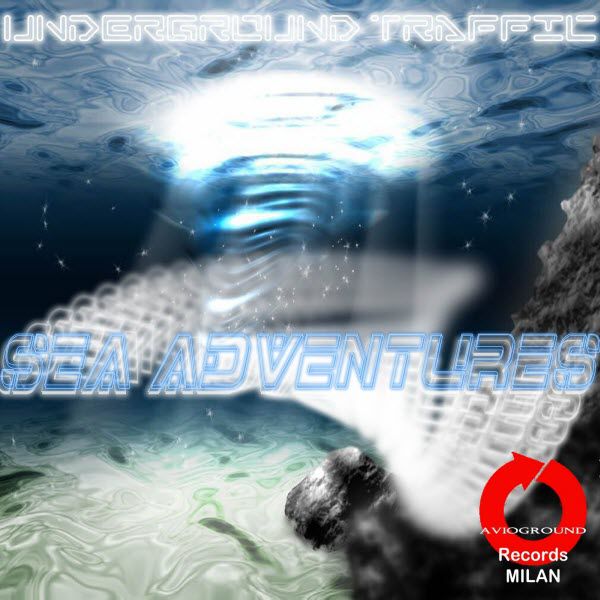 Underground Traffic - Sea Adventures (Original Mix) [2013]
