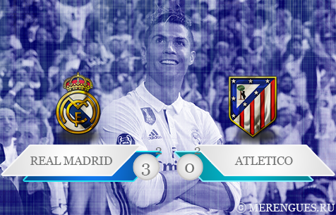 Real Madrid C.F. - Club Atletico de Madrid 3:0