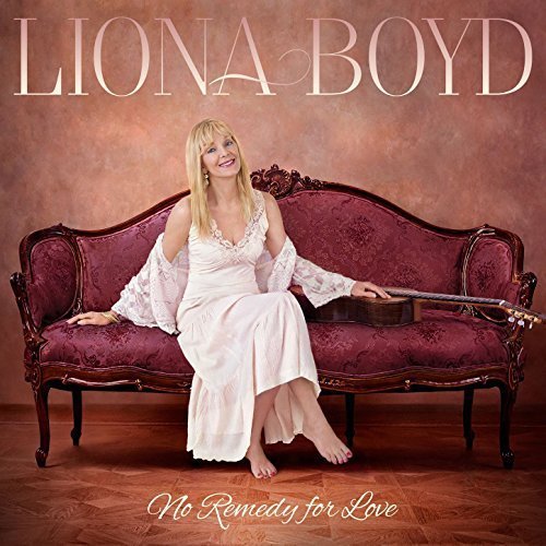 Liona Boyd - No Remedy for Love (2017) Liona Boyd - No Remedy for Love (2017)