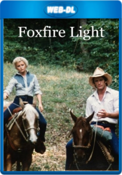 Гуляю с кем хочу / Foxfire Light (1982) WEB-DL 1080p Гуляю с кем хочу / Foxfire Light (1982) WEB-DL 1080p