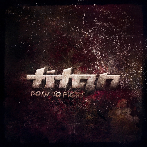 00-titan_-_born_to_fight-(fusion171)-web-2013.jpg