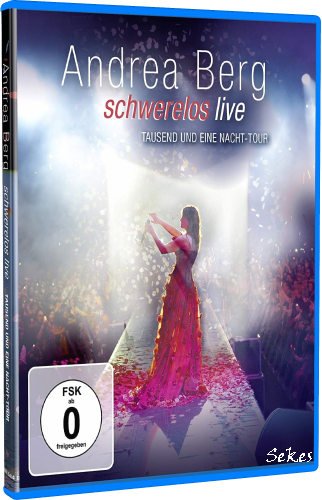 Andrea Berg - Schwerelos Live 2010 (2011, Blu-ray)