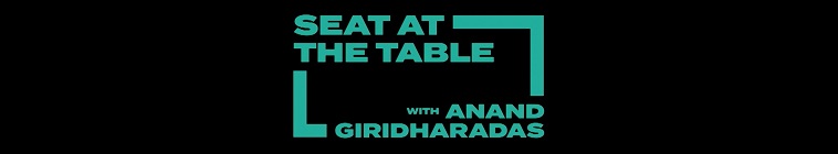 Seat At The Table With Anand Giridharadas S01E07 1080p WEB h264 CAFFEiNE