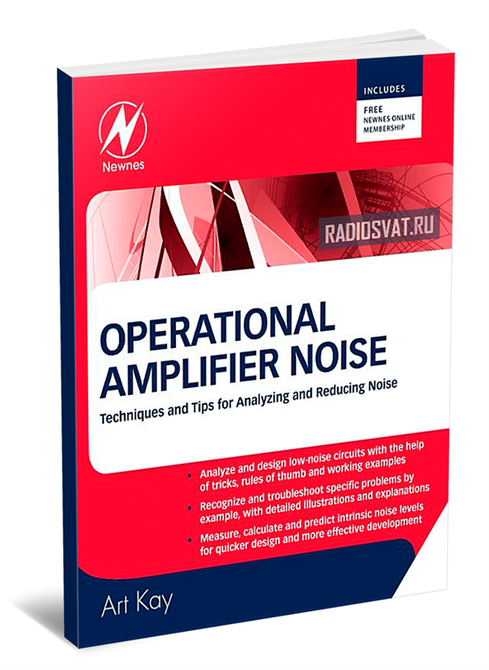 Operational Amplifier Noise: Techniques and Tips for Analyzing and Reducing Noise