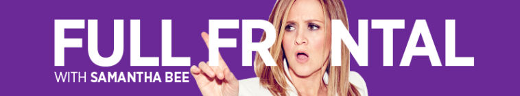 Full Frontal With Samantha Bee S05E25 1080p WEB h264 BAE