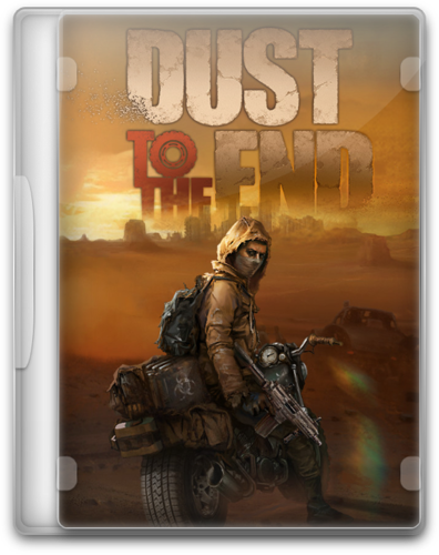 Dust to the End