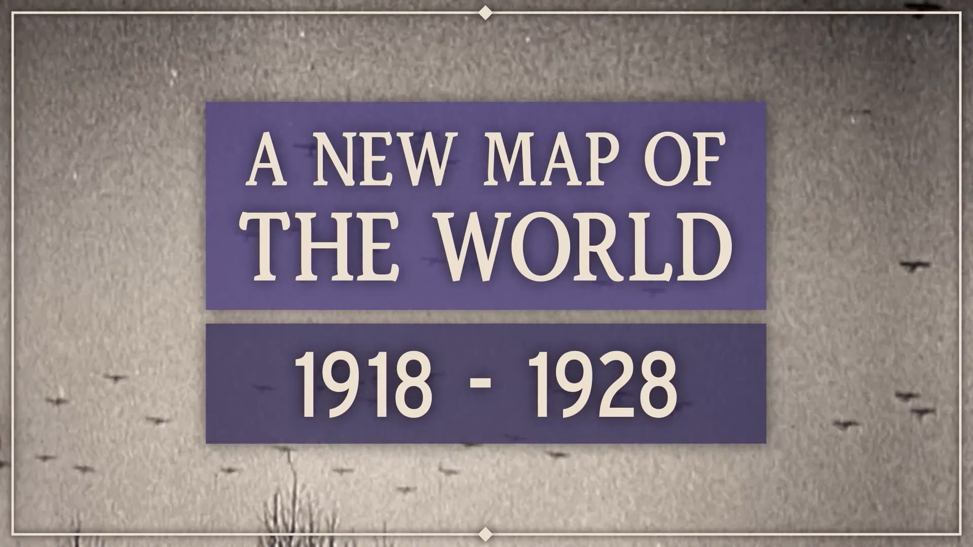 Ep.1.A.New.Map.of.the.World.1918.1928.mkv_snapshot_03.11.954.png