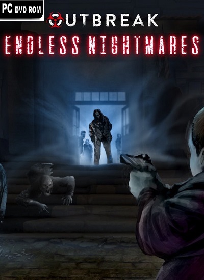 Outbreak endless nightmares 2021 pc полное прохождение