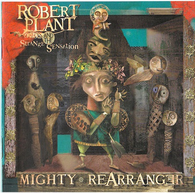 Robert Plant And The Strange Sensation ‎– Mighty Rearranger (2005)