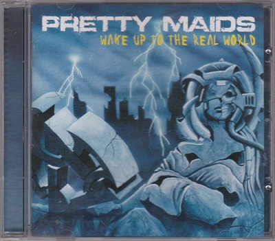 Pretty Maids - Wake Up To The Real World (2006)