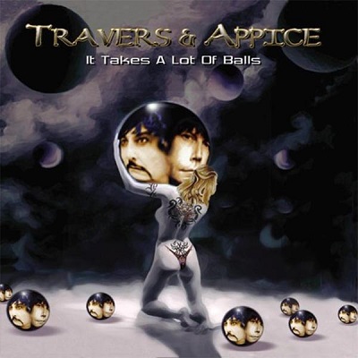Travers & Appice - It Takes A Lot Of Balls (2004)