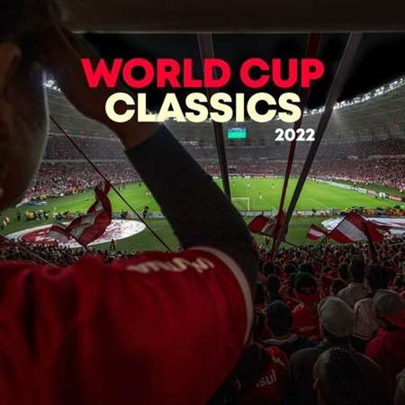 VA - World Cup Classics (2022) MP3