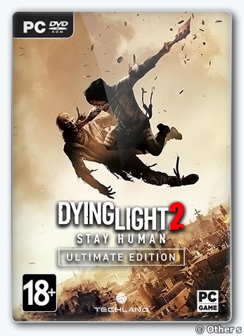 Dying Light 2: Stay Human - Ultimate Edition + DLC 