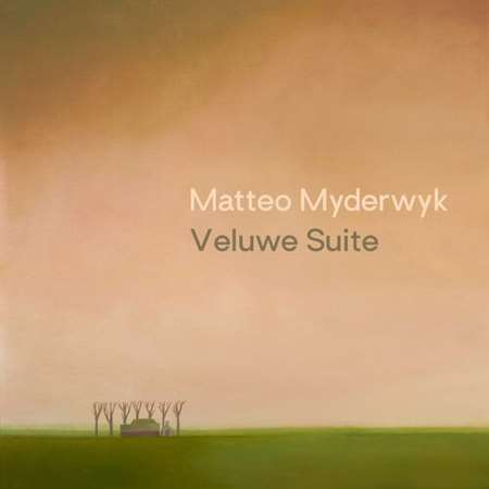 Matteo Myderwyk - Veluwe Suite (2022) MP3