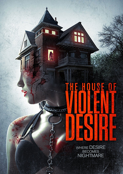    / The House of Violent Desire (2018) WEB-DL 1080p | D