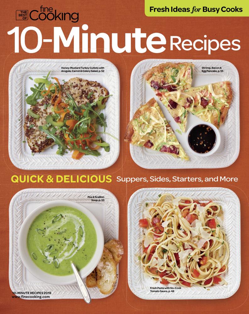 112 The Best of Fine Cooking - 10 Minutes Recieps - 2016.jpg