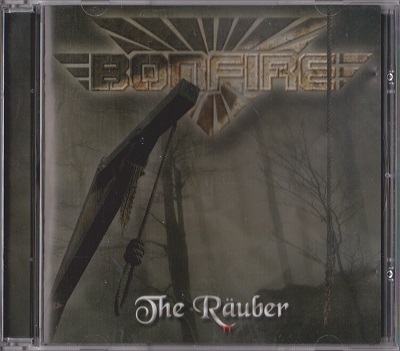 Bonfire - The Räuber (2008)