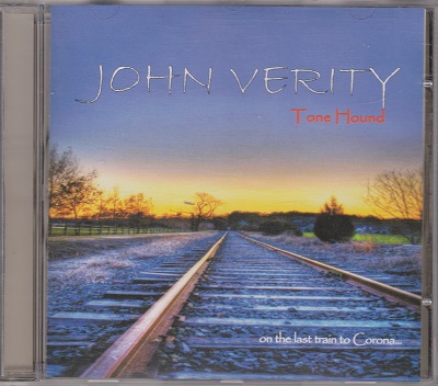 John Verity - Tone Hound On The Last Train To Corona (2014)