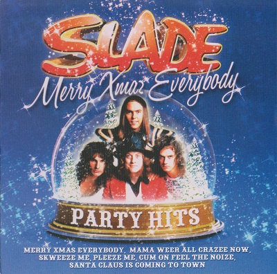 Slade - Merry Xmas Everybody: Party Hits (2009)