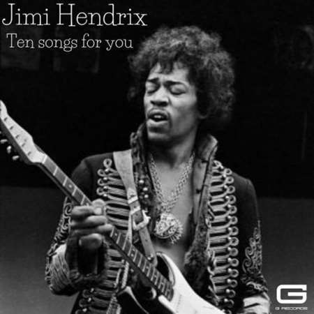 Jimi Hendrix - Ten songs for you (2023) MP3