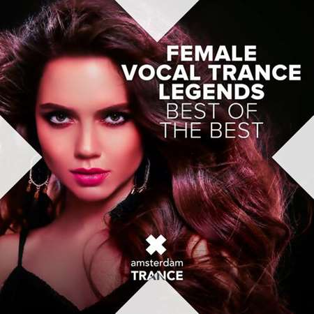 VA - Female Vocal Trance Legends - Best of The Best (2023) MP3