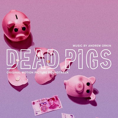 Dead Pigs Soundtrack