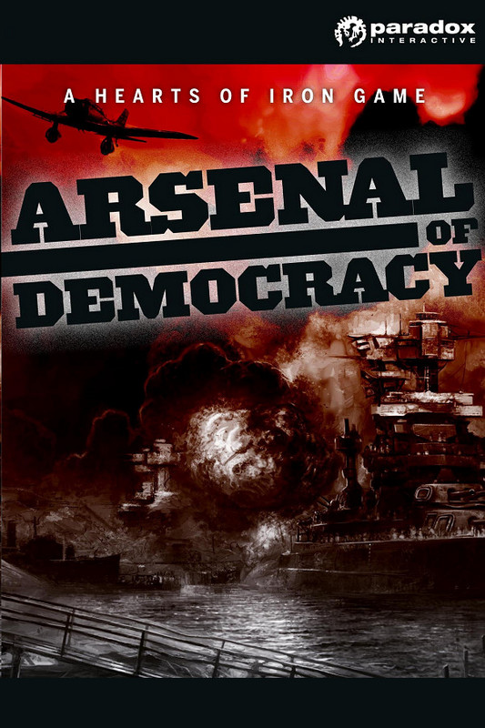 Arsenal of Democracy: A Hearts of Iron Game (1.12 XEAV)