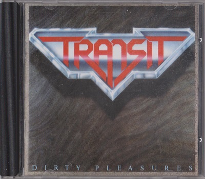 Transit - Dirty Pleasures (1989)