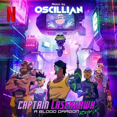 Captain Laserhawk: A Blood Dragon Remix Soundtrack