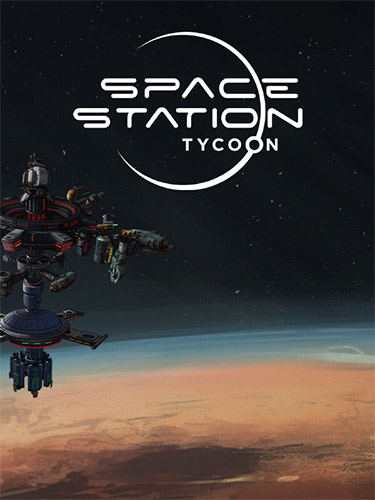 Space Station Tycoon [v 1.0 HF] (2023) PC | RePack от FitGirl