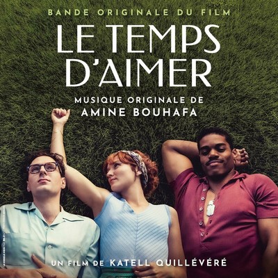 Le temps d'aimer Soundtrack