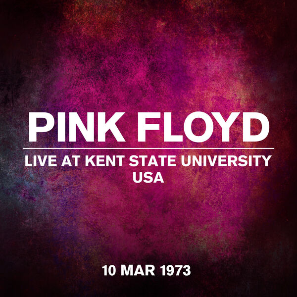 Pink Floyd- Live at Kent State University, Ohio, USA, 10 March 1973 2023 24Bi... D64f4a589dfa6361c89c7e98eaffc0f6