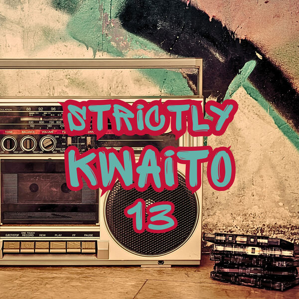 Various Artists - Strictly Kwaito 13 2024 Mp3 [320kbps]  5261a9b566b051d04233d4ae51e3e5be