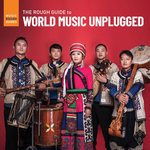 Various Artists - Rough Guide to World Music Unplugged 2021 [FLAC]  731abdaa48324d0a9e0e57b51626d450