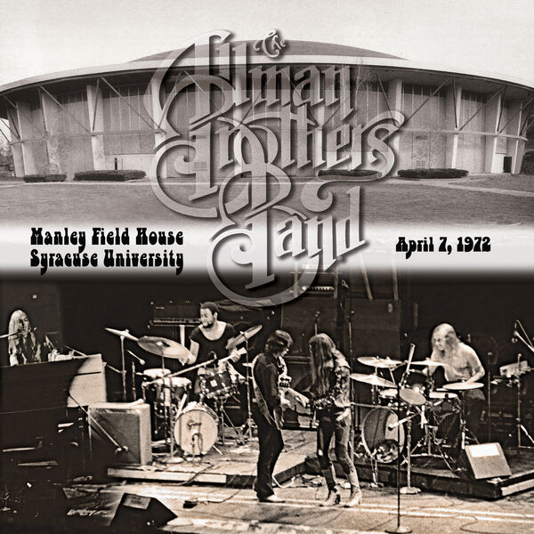 Allman Brothers Band - Manley Field House Syracuse University, April 7, 1972 2024 24Bit-96kHz [FLAC] (1.91 GB) 3d742a4dc12f9801d8f20abbb3a4f846