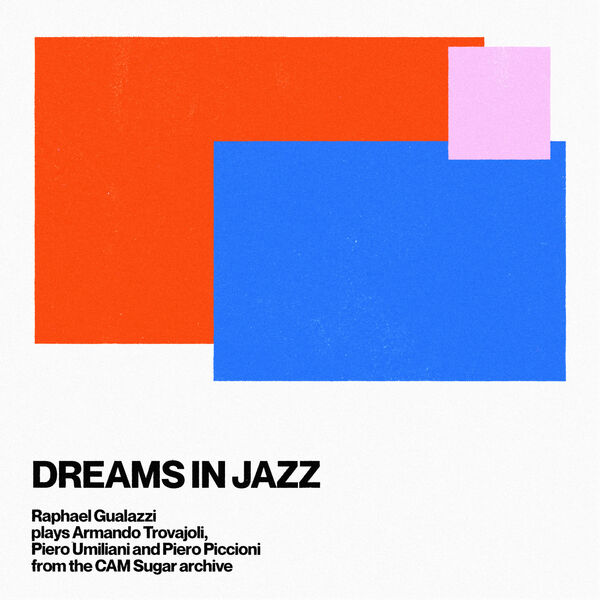 Raphael Gualazzi - Dreams In Jazz 2024 Jazz Flac 24-48 (117.46 MB) Ec6652ece6bd3b0d059fa75c22946430