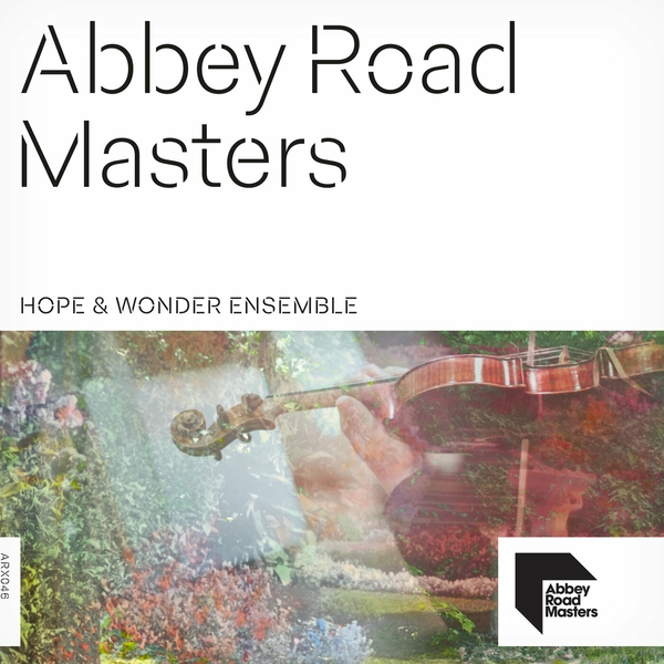 VA - Abbey Road Masters Hope & Wonder Ensemble - 2024 - WEB [FLAC] 16BITS 44.1KHZ-EICHBAUM (126.52 MB) F2d079c2c0f10c7b500d6d0a66a62b7b