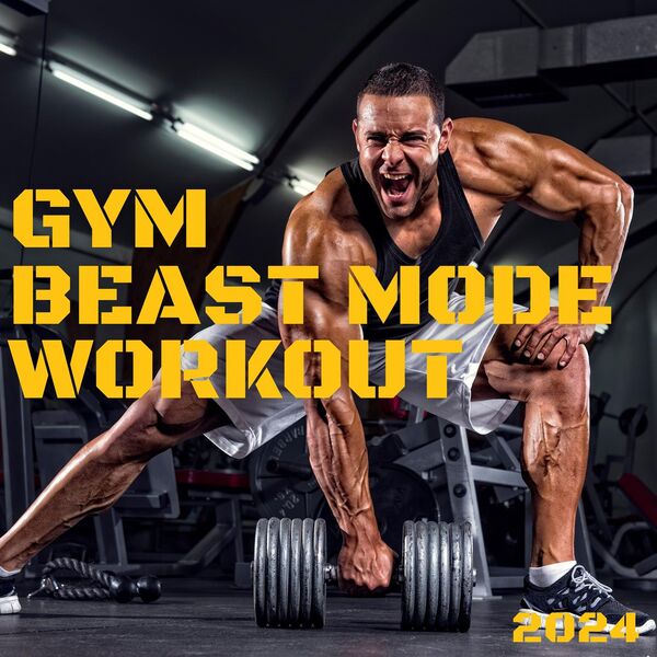 Various Artists- Gym Beast Mode Workout 2024 2024 Mp3 [320kbps] (298.45 MB) 514eb6433b72f6846023916658e8f144