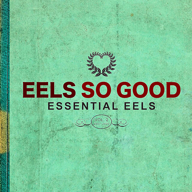 Eels- Eels So Good Essential Eels Vol. 2 2007-2020 2024 Mp3 [320kbps] (194.77 MB) A07bf915e106f1e121313a9280a1e34e