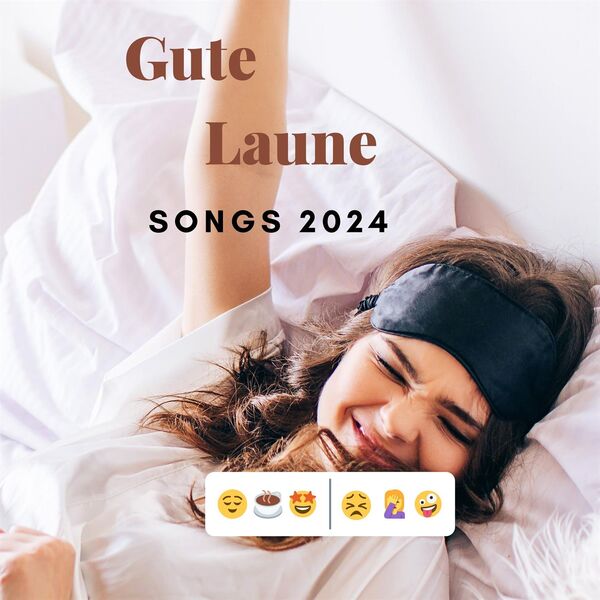 Various Artists- Gute Laune Songs 2024 2024 Mp3 [320kbps] (244.66 MB) Db60217e4ff377b743bcdd816133288d