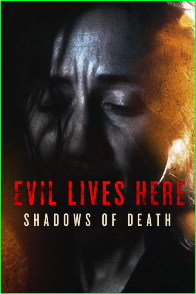 Evil Lives Here Shadows Of Death [S06E06] [1080p] (x265) 6fe1e96bca062c00f6bf4de614e9d7c6