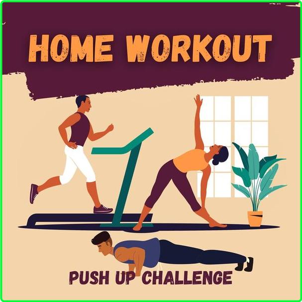 Various Artists - Home Workout Push Up Challenge (2024) Mp3 320kbps F54fd3024900c37ea6870b638bba85d5