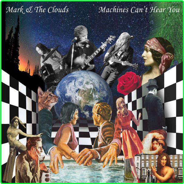 Mark & The Clouds Machines Can't Hear You (2024) 16Bit 44 1kHz [FLAC] 10f38709997b958abcb99b853f6c3740