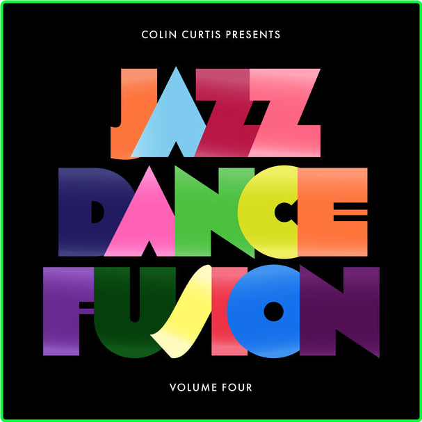 Colin Curtis Colin Curtis Presents Jazz Dance Fusion Volume 4 (2024) 16Bit 44 1kHz [FLAC] 4609b3a898b9a5307dcd960769adf0c9