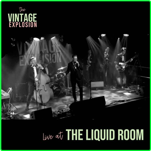 The Vintage Explosion Live At The Liquid Room Ab08e4ad865f65918ace0aef71148536